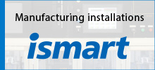 Manufacturing installations ismart